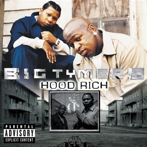 big tymers hood rich.